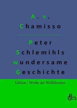 Peter Schlemihls wundersame Geschichte