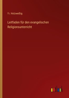 Leitfaden für den evangelischen Religionsunterricht