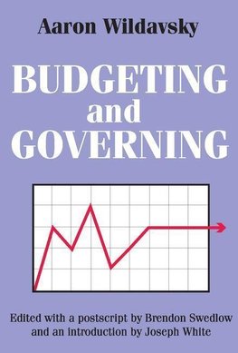 Wildavsky, A: Budgeting and Governing