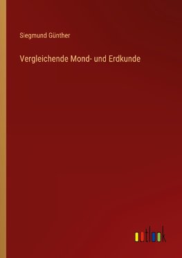 Vergleichende Mond- und Erdkunde