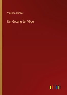 Der Gesang der Vögel