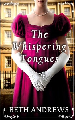 THE WHISPERING TONGUES a sumptuous and unputdownable Regency murder mystery