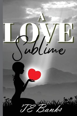 A Love Sublime