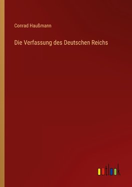 Die Verfassung des Deutschen Reichs