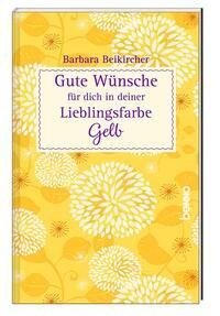 Gute Wünsche für dich in deiner Lieblingsfarbe: Gelb