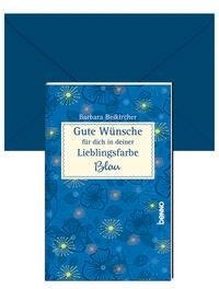 Gute Wünsche für dich in deiner Lieblingsfarbe: Blau