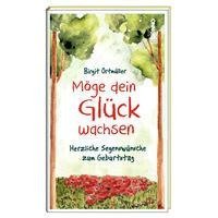 Möge dein Glück wachsen