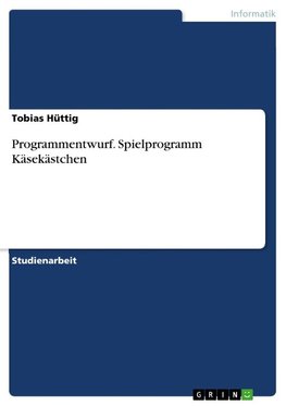 Programmentwurf. Spielprogramm Käsekästchen