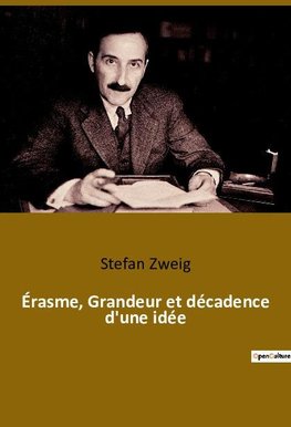 Érasme, Grandeur et décadence d'une idée