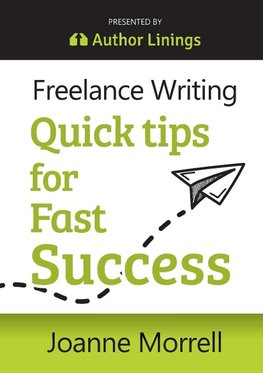 Freelance Writing Quick Tips for Fast Success