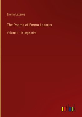 The Poems of Emma Lazarus