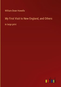 My First Visit to New England, and Others