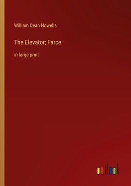 The Elevator; Farce