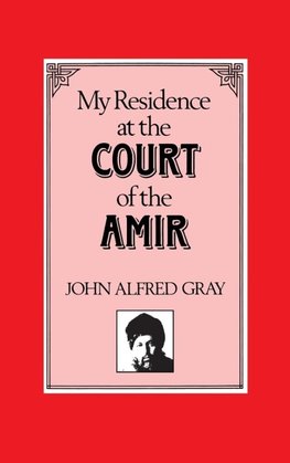 My Residence at the Court of the Amir