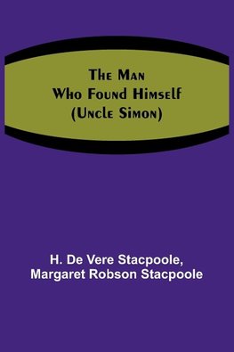 The Man Who Found Himself (Uncle Simon)