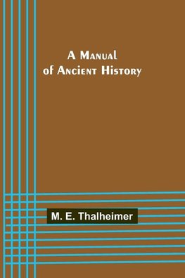 A Manual of Ancient History