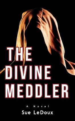 The Divine Meddler