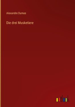 Die drei Musketiere