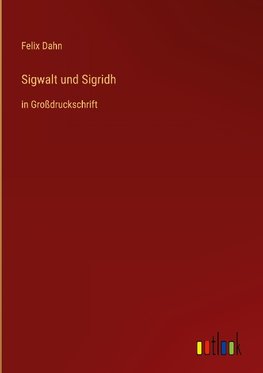 Sigwalt und Sigridh