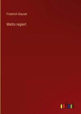 Matto regiert