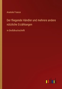 Der fliegende Händler und mehrere andere nützliche Erzählungen