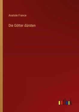 Die Götter dürsten