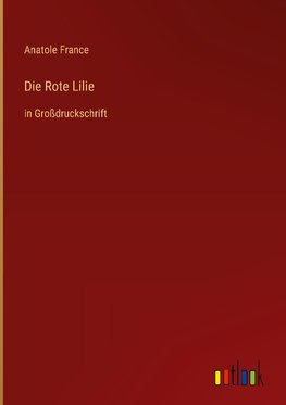 Die Rote Lilie