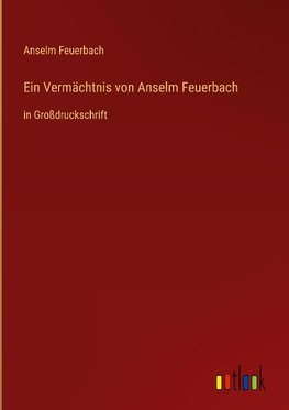 Ein Vermächtnis von Anselm Feuerbach