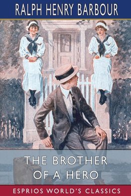 The Brother of a Hero (Esprios Classics)