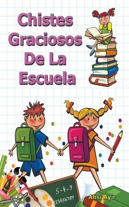 Chistes Graciosos De La Escuela