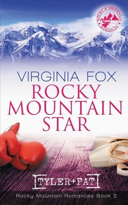 Rocky Mountain Star (Rocky Mountain Romances, Book 2)