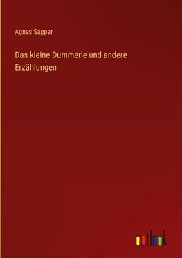 Das kleine Dummerle und andere Erzählungen