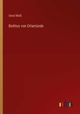 Boëtius von Orlamünde