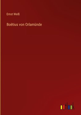 Boëtius von Orlamünde