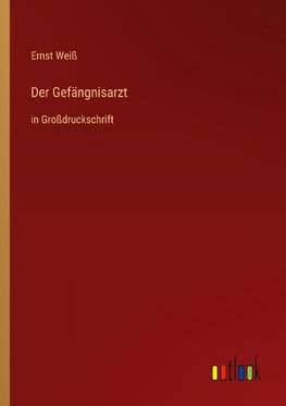 Der Gefängnisarzt