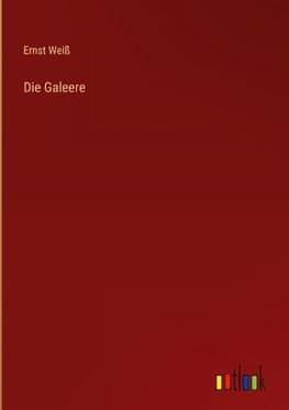 Die Galeere