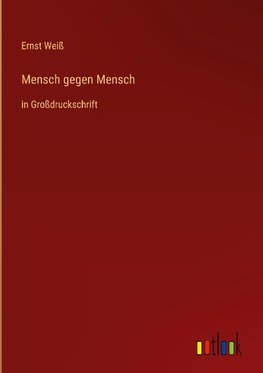 Mensch gegen Mensch