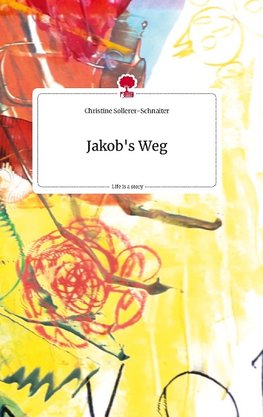 Jakob's Weg. Life is a Story - story.one