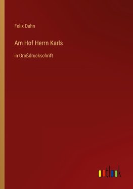 Am Hof Herrn Karls