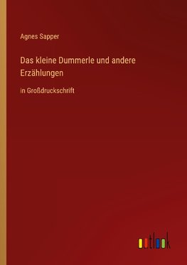 Das kleine Dummerle und andere Erzählungen