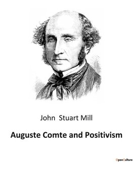 Auguste Comte and Positivism