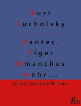 Panter, Tiger und manches mehr...