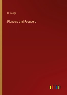 Pioneers and Founders