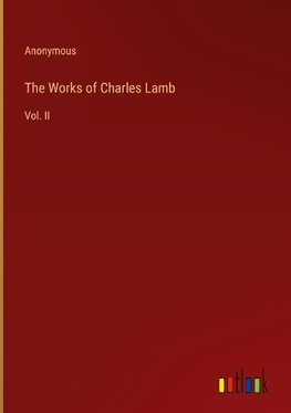 The Works of Charles Lamb