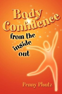 Body Confidence From The Inside Out