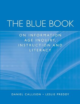 The Blue Book on Information Age Inquiry, Instruction and Literacy