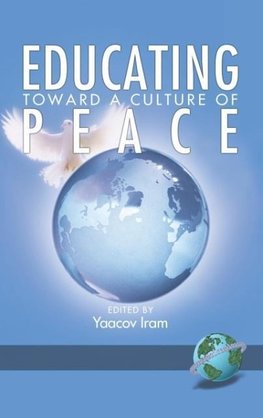 Educating Toward a Culture of Peace (Hc)