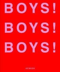 BOYS! BOYS! BOYS!