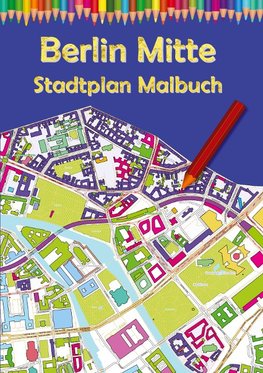 Berlin Mitte Stadtplan Malbuch