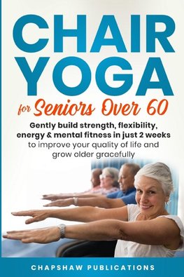 Chair Yoga For Seniors Over 60